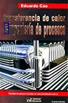 TRANSFERENCIA DE CALOR EN INGENIERIA DE PROCESOS 4ED CAO EDUARDO 9789871104970.jpg